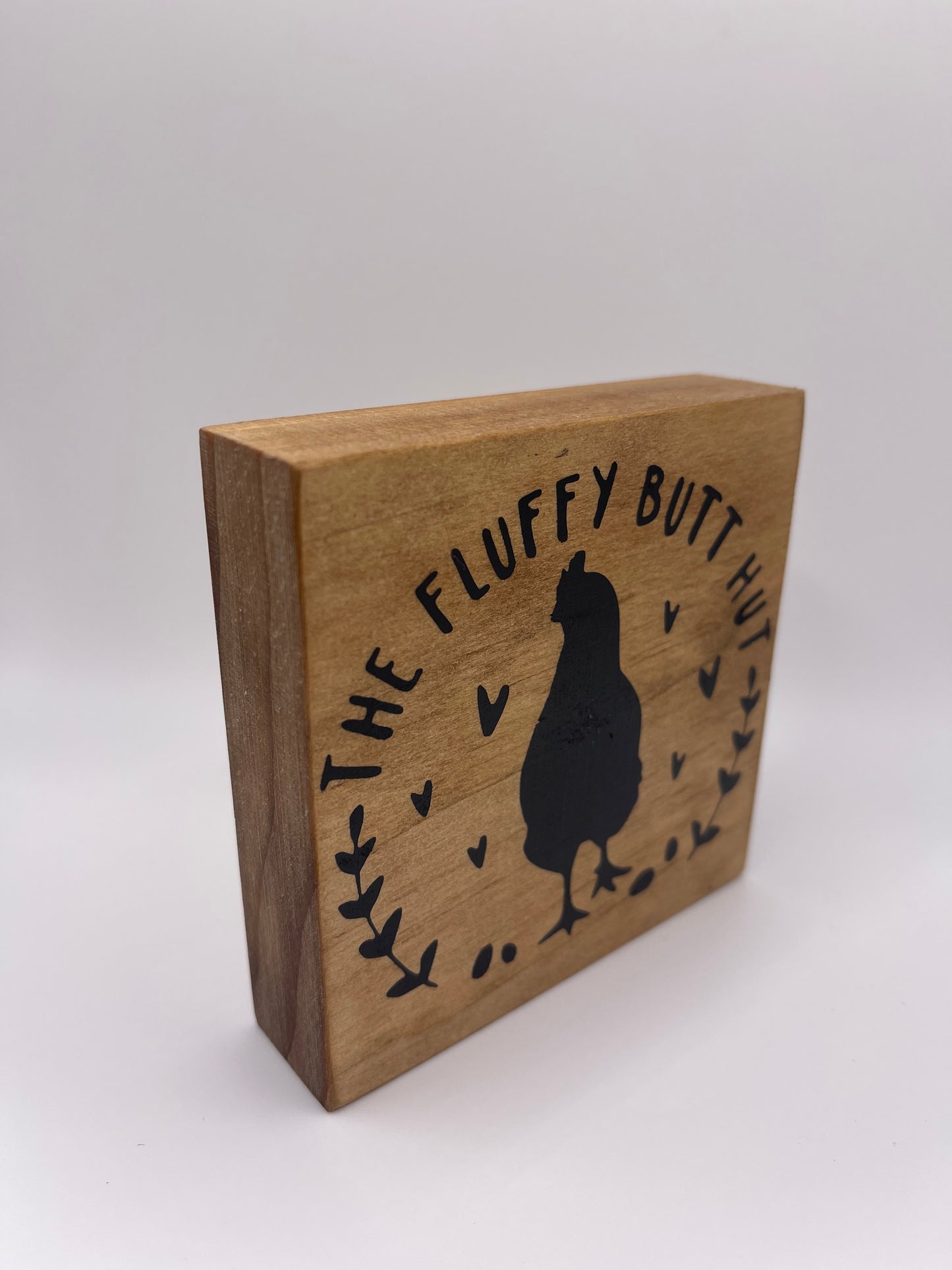 Fluffy Butt Chicken Sign